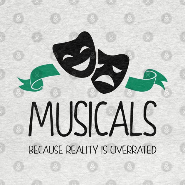 Musicals Because Reality is Overrated by KsuAnn
